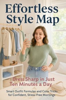 effortless style map: dress sharp in just ten minutes a day (ebook)-julia foster-9783565079339