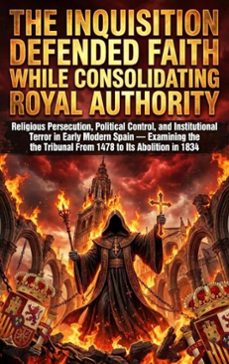 the inquisition defended faith while consolidating royal authority (ebook)-thalia brookstone-9783565203239