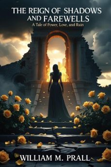the reign of shadows and farewells (ebook)-william m. prall-9783565231539