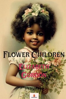 flower children (ebook)-elizabeth gordon-elizabeth gordon-9783689957339