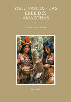 yacu panga - das erbe des amazonas (ebook)-peter blöth-9783695767939
