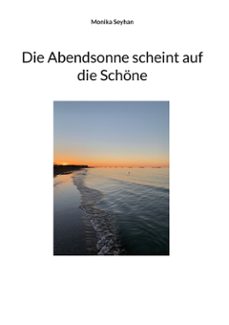 die abendsonne scheint auf die schone (ebook)-9783769386639