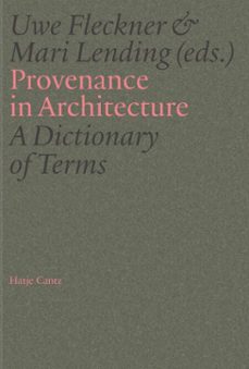 provenance in architecture (ebook)-elif akyüz-carson chan-nicholas olsberg-9783775761239