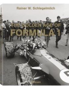 the golden age formula 1 small-rainier w. schlegelmilch-9783832769239