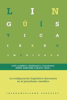 la configuracion linguistico-discursiva en el periodismo cientifico (ebook)-9783954876839