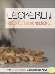 leckerli! rezepte fur hundekekse (ebook)-bettina niesler-9783957039439
