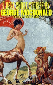 7 best short stories by george macdonald (ebook)-george macdonald-august nemo-9783968581439