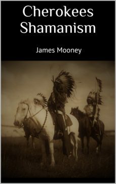 cherokees shamanism (ebook)-james mooney-9783985222339