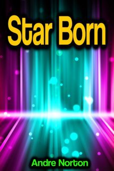 star born (ebook)-andre norton-9783986478339