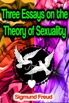 three essays on the theory of sexuality (ebook)-sigmund freud-9783986775339