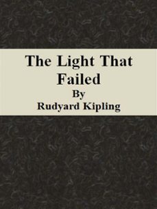 the light that failed (ebook)-rudyard kipling-9786051764139