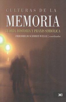 culturas de la memoria-friedhelm schmidt-welle-9786070303739