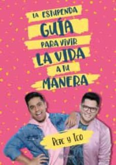 la estupenda guia para vivir la vida a tu manera-9786070749339