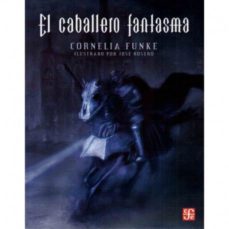 el caballero fantasma-cornelia funke-9786071649539