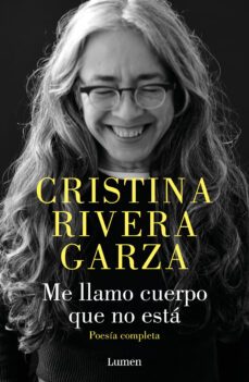 me llamo cuerpo que no esta (ebook)-cristina rivera garza-9786073831239
