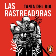 las rastreadoras (audiolibro)-tania del rio-9786073833639