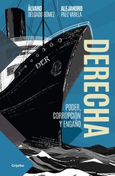 derecha (ebook)-alejandro páez varela-álvaro delgado gómez-9786073849739