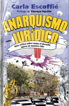 anarquismo juridico (ebook)-carla escoffié-9786073855839