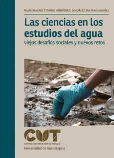 las ciencias en los estudios del agua (ebook)-jose juan pablo rojas ramirez-alicia torres rodriguez-octavio martin gonzalez santana-9786075473239
