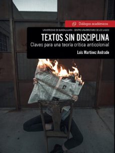 textos sin disciplina (ebook)-luis martínez andrade-9786075478739