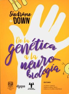sindrome de down. de la genetica a la neurobiologia (ebook)-octavio garcía-natalia arias trejo-karla a. flores arizmendi-9786075872339