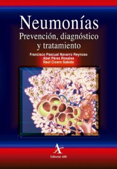 neumonias. prevencion, diagnostico y tratamiento (ebook)-francisco pascual navarro reynoso-abel pérez rosales-raúl cicero sabido-9786077415039