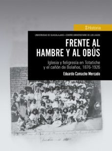 frente al hambre y al obus (ebook)-eduardo camacho mercado-9786077428039