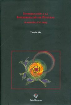 introduccion a la interpretacion de pinturas de acuerdo con c.g. jung-theodor abt-9786077709039