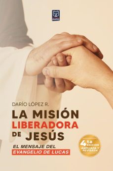 la mision liberadora de jesus (ebook)-darío lópez r.-9786125026439