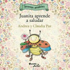 juanita aprende a saludar (ebook)-andrea paz-claudia paz-9786125060839
