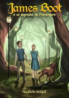 james boot e os segredos de frestingorn (ebook)-allison roque-9786500090239