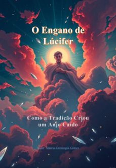 o engano de lucifer (ebook)-marcus domingos gomes-9786501376639