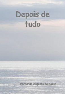 depois de tudo (ebook)-fernando augusto de sousa-9786501662039
