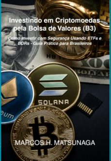 investindo em criptomoedas pela bolsa de valores (b3) (ebook)-marcos h. matsunaga-9786501740539