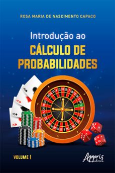 introduço ao calculo de probabilidades : volume i (ebook)-rosa maria de nascimento capaco-9786525027739