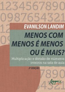 menos com menos e menos ou e mais? multiplicaço e diviso de numeros inteiros na sala de aula (ebook)-evanilson landim-9786525076539