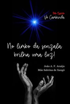 no limbo da senzala brilha uma luz (ebook)-alberto faria araújo de e joão-9786526625439