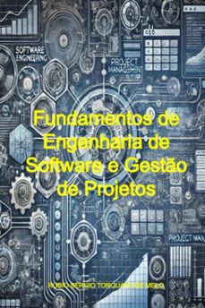 fundamentos de engenharia de software e gesto de projetos (ebook)-rubio sergio torquato de melo-9786526635339
