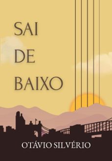 sai de baixo (ebook)-otávio silvério-9786526643839