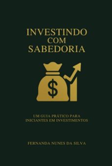 investindo com sabedoria (ebook)-fernanda nunes da silva-9786526644539