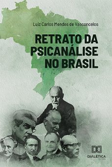 retrato da psicanalise no brasil (ebook)-luiz carlos mendes de vasconcelos-9786527003939