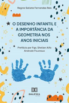 o desenho infantil e a importancia da geometria nos anos iniciais (ebook)-9786527017639