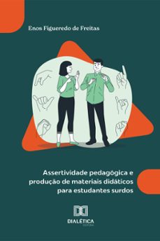 assertividade pedagogica e produço de materiais didaticos para estudantes surdos (ebook)-9786527036739