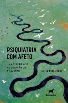 psiquiatria com afeto (ebook)-ester pellizzari-9786550442439