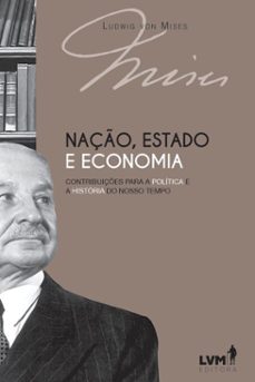 naço, estado e economia (ebook)-ludwig von mises-9786550522339