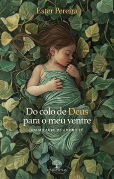 do colo de deus para o meu ventre (ebook)-ester pereira-9786552395139