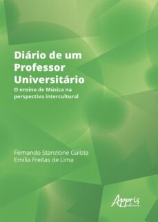diario de um professor universitario: o ensino de musica na perspectiva intercultural (ebook)-fernando stanzione galizia-emília freitas de lima-9786555234039