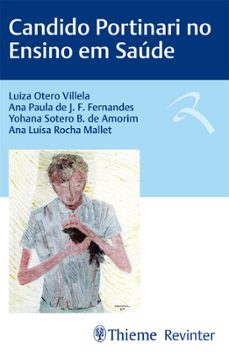 candido portinari no ensino em saúde (ebook)-luiza otero villela-ana paula de j.f. fernandes-yohana sotero b. de amorim-9786555722239