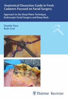 anatomical dissection guide in fresh cadavers focused on facial surgery (ebook)-daniele pace-ruth graf-9786555723939