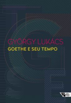 goethe e seu tempo (ebook)-gyorgy lukacs-9786557170939